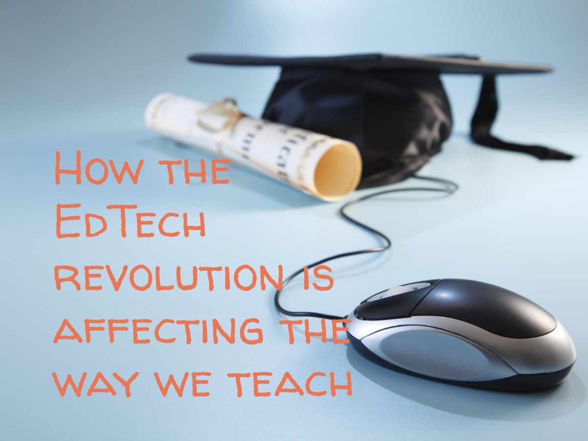 45. How the EdTech revolution will affect the way we teach graphic.jpg